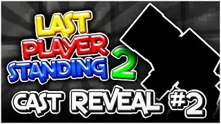 CAST REVEAL #2! - Last Player Standing Season 2 (Minecraft Game Show)