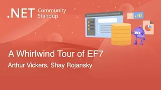 .NET Data Community Standup - A Whirlwind Tour of EF7