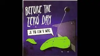 BEFORE THE ZERO DAY - Ostať sám