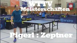 WTTV Meisterschaften Einzel | J.Pigerl (1923TTR) : H.Zeptner(2214TTR)