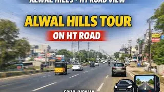 Алвал Хиллз &ndash; вид с улицы от HT Road до Компалли | Хайдарабадская дорога, 4K