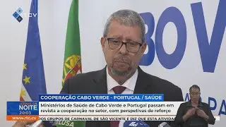 CV e Portugal analisam coopera&ccedil;&atilde;o na sa&uacute;de com perspetivas de refor&ccedil;o