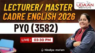 PYQ (3582) | PART-6 | Lecturer / Master Cadre English 2026 | by Nindiya Ma'am