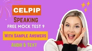Бесплатный пробный тест CELPIP Speaking 9 | С примерами ответов | Австралийская академия