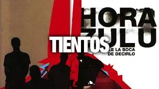 Hora Zulu - Tientos (Audio)