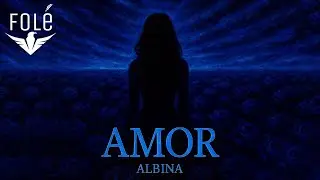 ALBINA - AMOR