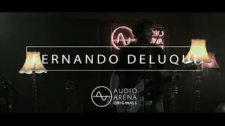 Fernando Deluqui - Full Show (AudioArena Originals)