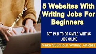 TOP 5 REMOTE JOBS Websites With Writing Jobs For Beginners | Make $35/Hour Writing Articles