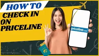 How to check in on Priceline I DOUBLE Z