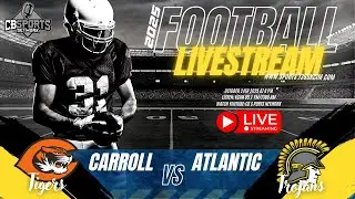 Livestreaming High School Football: Atlantic at Carroll Football 10/24/25