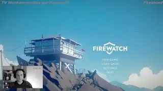 Let's Play - Firewatch - Live aus dem Fireabend_TV Stream (Part 1)