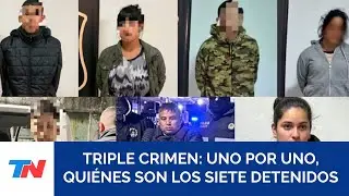 Uno por uno, qui&eacute;nes son los siete detenidos por el triple femicidio de Florencio Varela