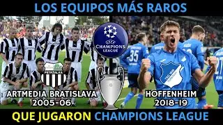 Los EQUIPOS MÁS RAROS que JUGARON en la CHAMPIONS LEAGUE