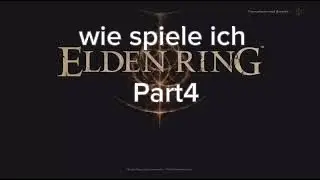 Elden Ring Guide Part 4: Ein kleiner Push nach vorn