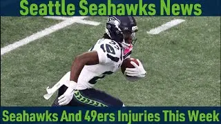 Sizing up the injury situations for the Seattle Seahawks and San Francisco 49ers this week