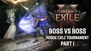 Path of Exile 2: Boss VS Boss - The Rogue Exile Tournament Part 1