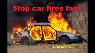 Put Out car Fire Automatically