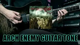 Arch Enemy 'Silent Wars' - Tone Recreation