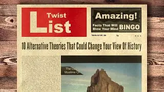 10 Alternative Theories That Could Change Your View Of History