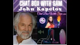 Chat Box with Sam with guest starring ✨ Actor John Kapelos ~ Exclusive interview  🌟Part 1, S4 E13  💫