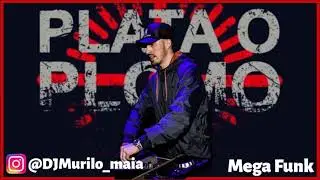 Mega Funk - Plata o Plomo (Dj Murilo Maia)