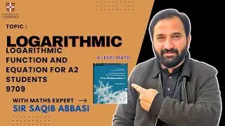 A 2 Logarithmic function by sir Saqib Abbasi 