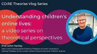 CO:RE Theories Vlog Series: An interview with John Hartley