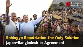 Rohingya Repatriation the Only Solution: Japan-Bangladesh in Agreement | Bangladesh Guardian News
