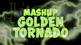 (MASHUP) Golden Tornado (ThunderZone V2 Quadruple Mix) - El Dorado & The Golden