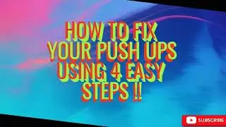How to fix your Push-ups ?  (four easy steps)