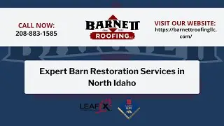 Expert Barn Restoration services in North Idaho