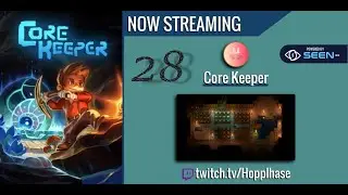 Die Schimmel Dungeon &bull;028&bull; Core Keeper