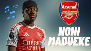 NONI MADUEKE - Welcome to ARSENAL Song [With English Lyrics] 🎶