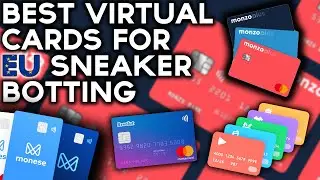 BEST Virtual Cards For EU Sneaker Botting - EU Virtual Credit Card Guide