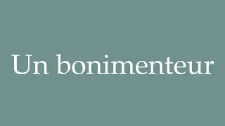 How to Pronounce ''Un bonimenteur'' (A barker) Correctly in French