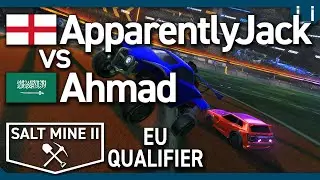 Quarter Final | ApparentlyJack vs Ahmad | Salt Mine 2 EU Qualifier #2