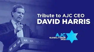 A Special AJC Global Forum Plenary Honoring AJC CEO David Harris