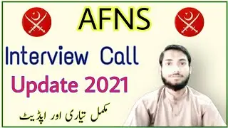 AFNS Interview Call Update 2021 | Pak Forces Info