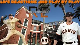 San Diego Padres Vs San Francisco Giants | Live Reactions And Play By Play