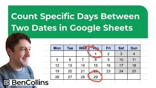 Count Specific Days Between Two Dates in Google Sheets