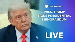 Watch live: President Trump signs Presidential Memorandum
