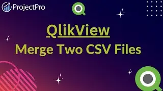 How To Merge Two CSV Files And Represent Them In QlikView?