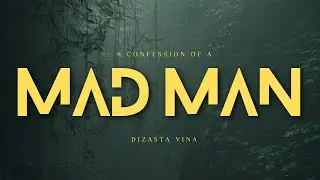 Dizasta Vina - A confession of A mad man
