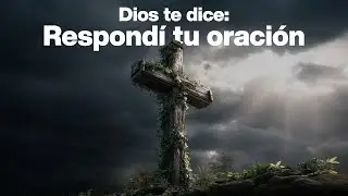 Estoy abriendo la puerta de los cielos para darte mi respuesta | Dios es mi Guía