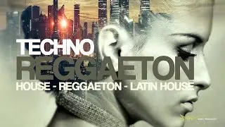 TECH  REGGAETON / LATIN HOUSE