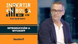 QU&Eacute; es WYCKOFF y PARA QU&Eacute; se UTILIZA | Invertir en Bolsa de 0 A 50