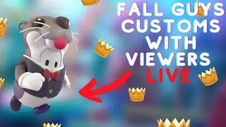 [LIVE] Fall Guys Customs With Viewers!! - Chill Stream - HRR