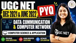 2021 DEC 2022 June PYQ Data Communication and Computer Network |Computer Science and Application UGC