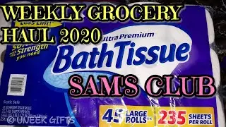 GROCERY HAUL 2020: SAM'S CLUB: CURBSIDE PICKUP: UNEEK GIFTS