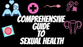 Understanding Sexual Health: A Comprehensive Guide